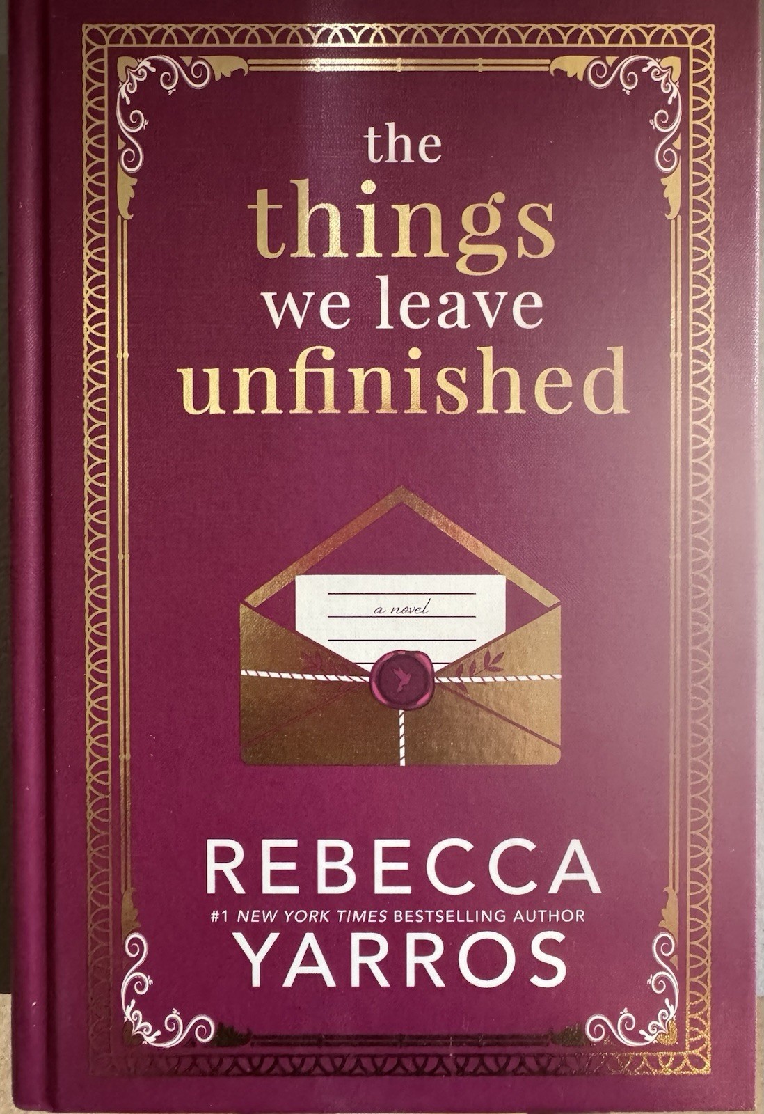 The Things We Leave Unfinished Rebecca Yarros NEW Deluxe HC Stenciled Edges The Things We Leave Unfinished Rebecca Yarros NEW Deluxe HC Stenciled Edges