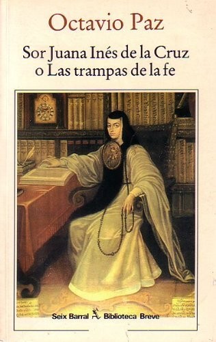 Sor Juana Ines de la Cruz o La - VERY GOOD Sor Juana Ines de la Cruz o La - VERY GOOD