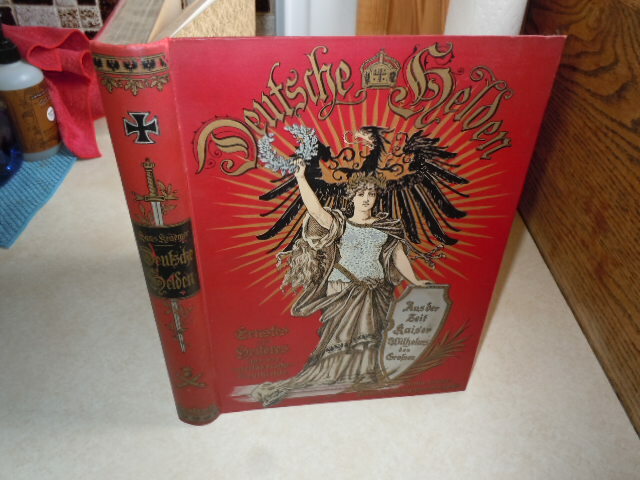 Vintage Antique German HC Book.  German Heroes  Berlin Leipzig March, 1871