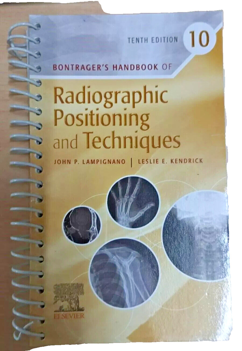 Bontrager’s Handbook of Radiographic Positioning and Techniques Spiral USA STOCK Bontrager’s Handbook of Radiographic Positioning and Techniques Spiral USA STOCK