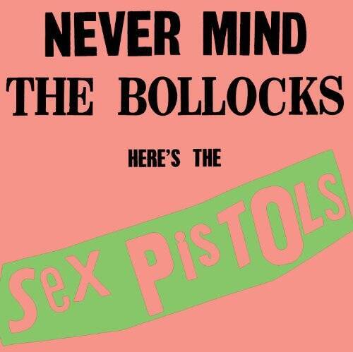 Never Mind The Bollocks, Here's The Sex Pistols - Audio CD By Sex Pistols - GOOD Never Mind The Bollocks, Here's The Sex Pistols - Audio CD By Sex Pistols - GOOD