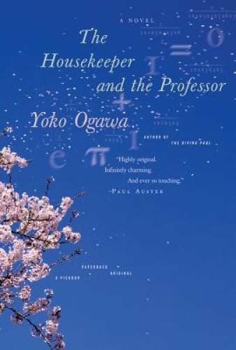 The Housekeeper and the Professor - Paperback By Yoko Ogawa - GOOD The Housekeeper and the Professor - Paperback By Yoko Ogawa - GOOD