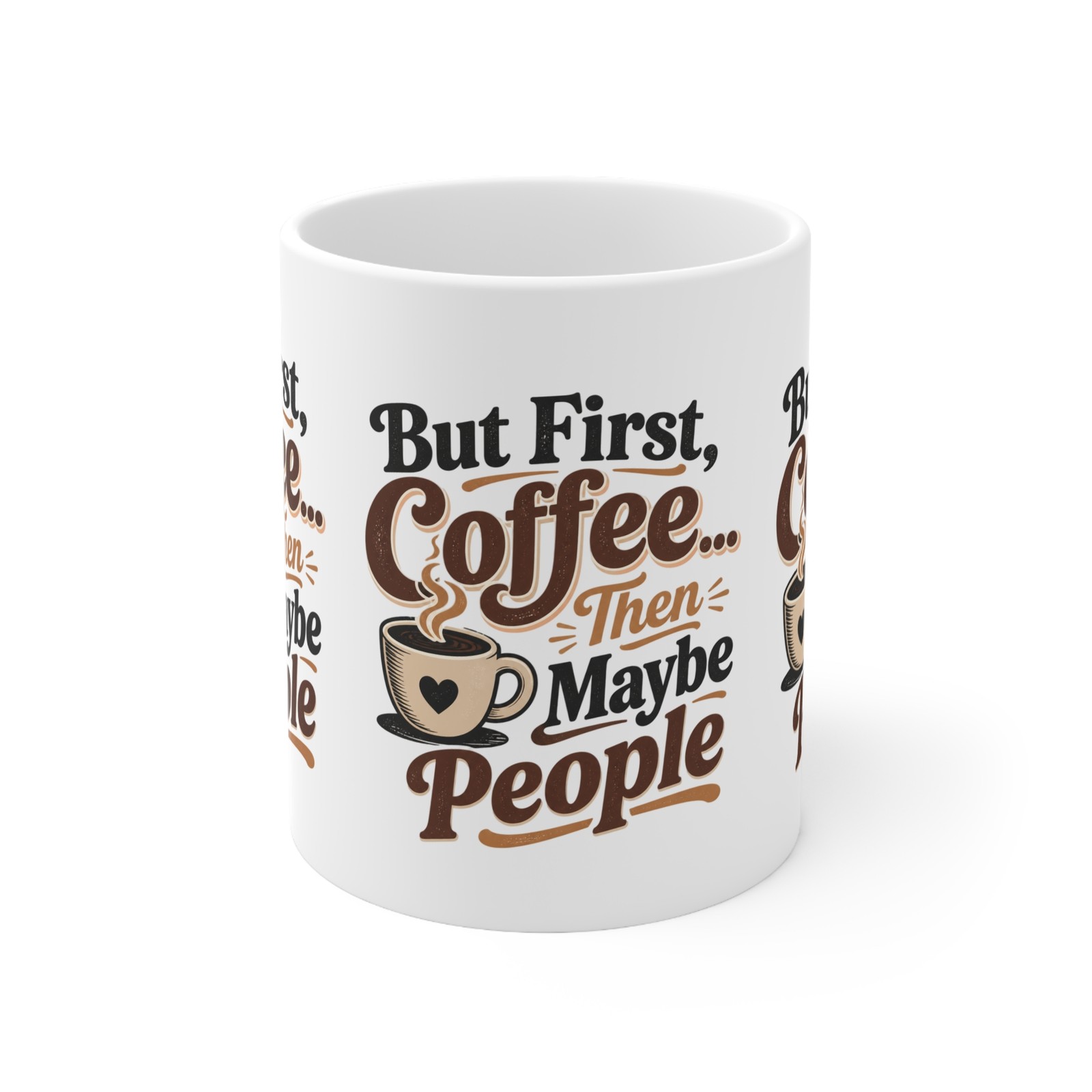 But First Coffee Then Maybe People Mug | 11oz Ceramic Coffee Cup