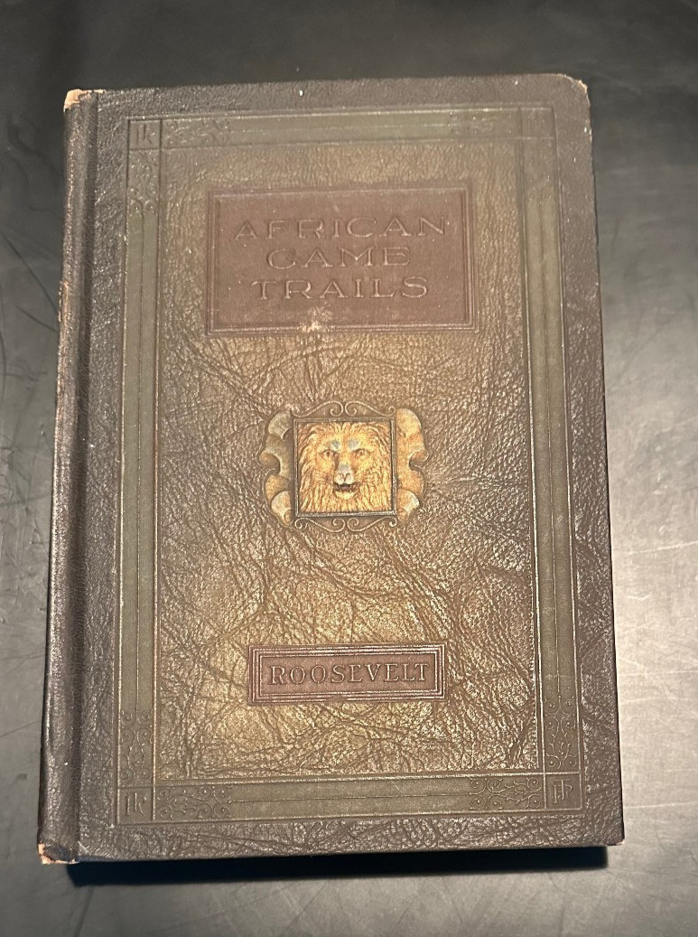 African Game Trails Roosevelt (Volume II) 1923 African Game Trails Roosevelt (Volume II) 1923
