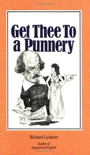 Get Thee to a Punnery - VERY GOOD Get Thee to a Punnery - VERY GOOD