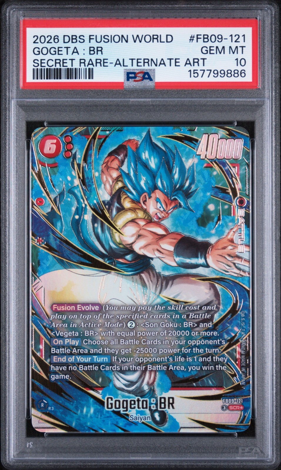 2026 DBS Fusion World Secret Rare Alternate Art Gogeta BR FB09-121 PSA 10 GEM MT 2026 DBS Fusion World Secret Rare Alternate Art Gogeta BR FB09-121 PSA 10 GEM MT