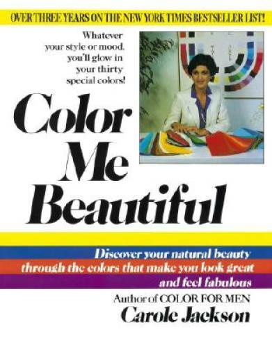 Color Me Beautiful: Discover Your Natural Beauty Through the Colors That - GOOD Color Me Beautiful: Discover Your Natural Beauty Through the Colors That - GOOD