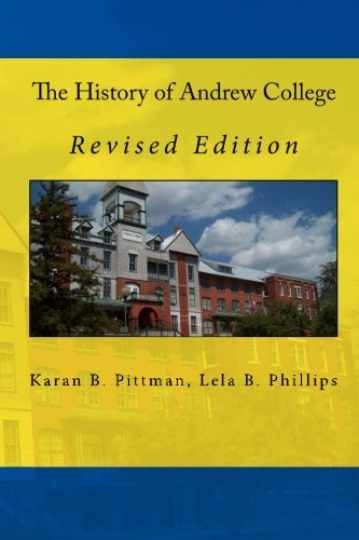 The History of Andrew College - Paperback, by Pittman Karan B.; - Very Good