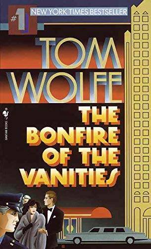 The Bonfire of the Vanities - Paperback By Wolfe, Tom - GOOD