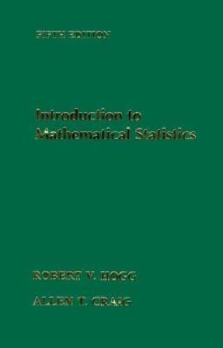 Introduction to Mathematical Statistics - Hardcover By Hogg, Robert V. - GOOD Introduction to Mathematical Statistics - Hardcover By Hogg, Robert V. - GOOD