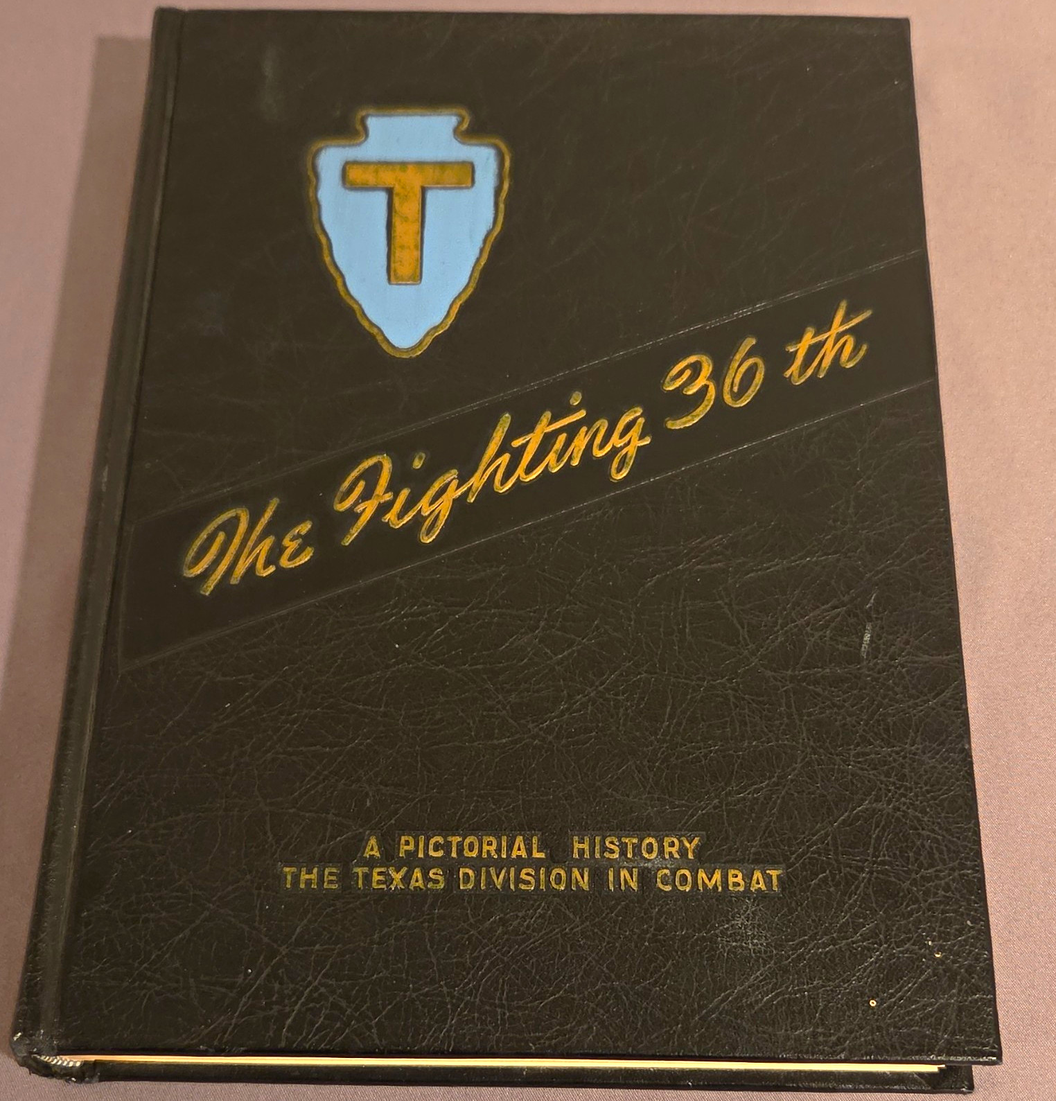 The Fighting 36th: Pictorial History of Texas Division in Combat HC Illus The Fighting 36th: Pictorial History of Texas Division in Combat HC Illus