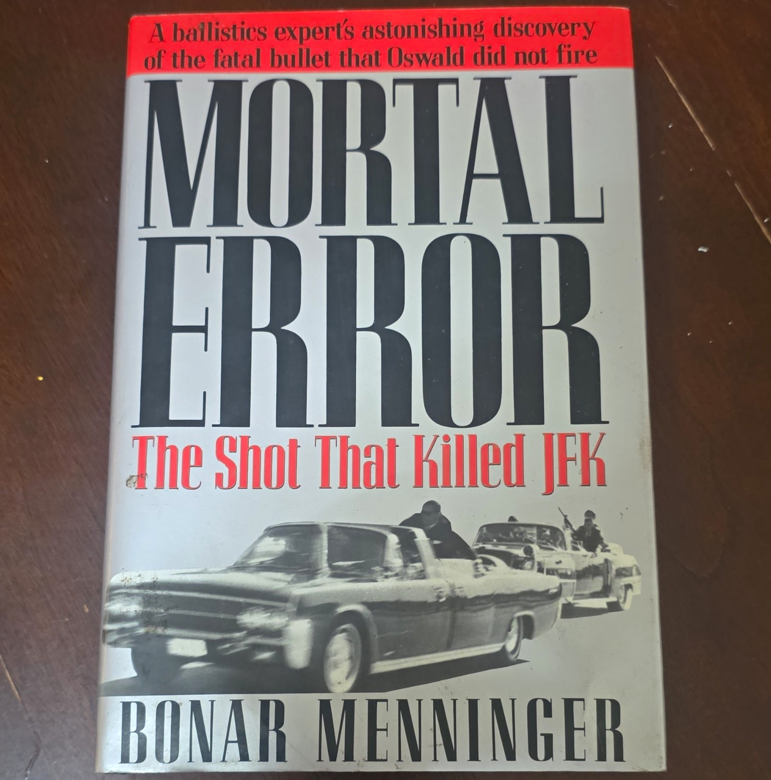 Mortal Error: The Shot That Killed JFK Hardcover w/ Dust Jacket Menninger Mortal Error: The Shot That Killed JFK Hardcover w/ Dust Jacket Menninger