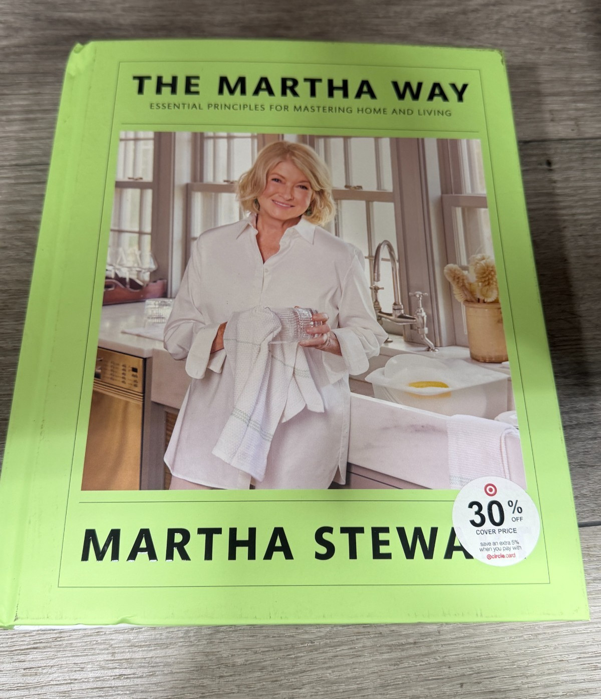 The Martha Way: Essential Principles for - Hardcover, by Stewart Martha