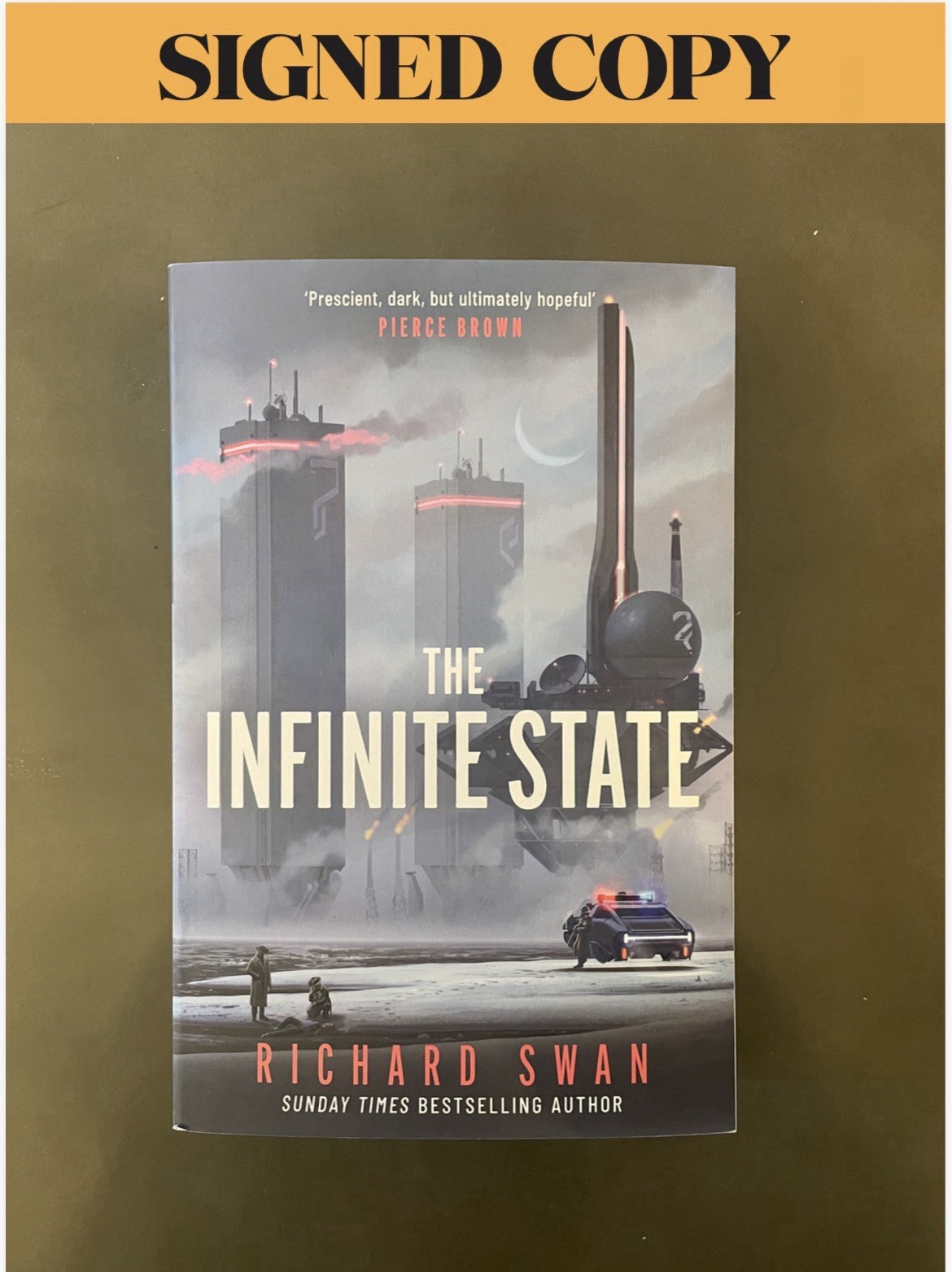 The Infinite State by Richard Swan - Signed First Edition Paperback - NEW