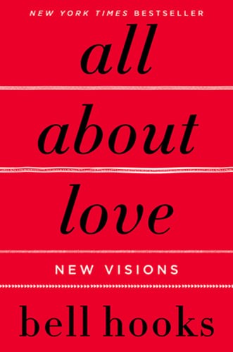All about Love: New Visions by Bell Hooks: Used All about Love: New Visions by Bell Hooks: Used