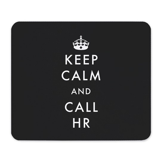 CafePress Keep Calm And Call HR Mousepad (94268837) CafePress Keep Calm And Call HR Mousepad (94268837)