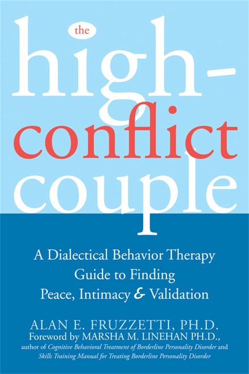 The High-Conflict Couple: A Dialect..., Alan E Fruzetti