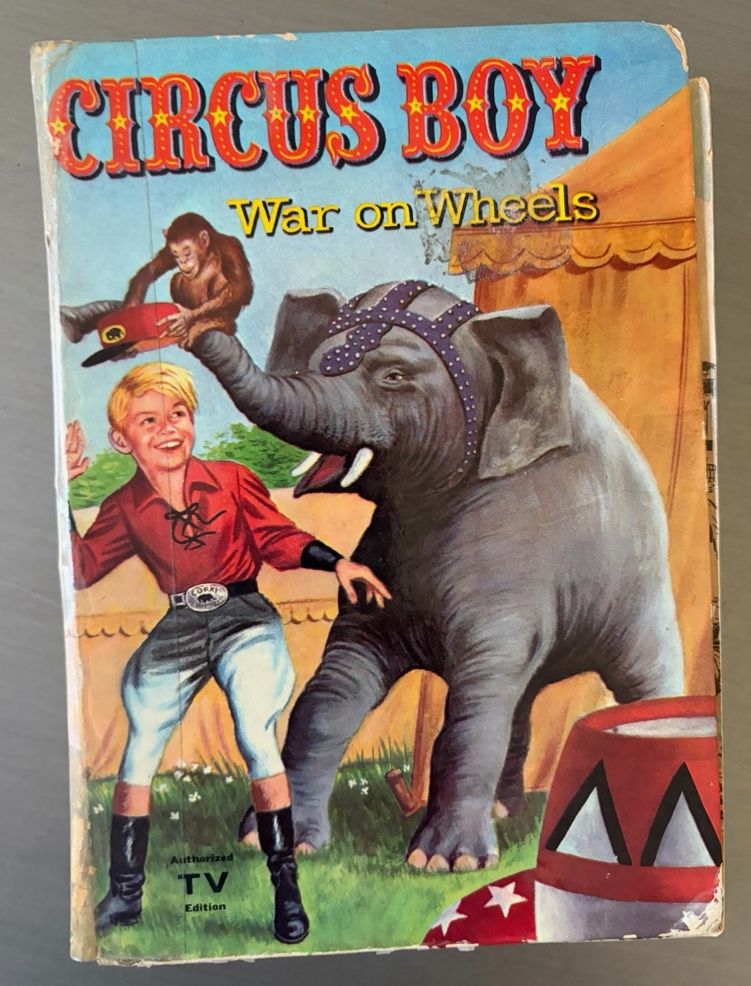 Vintage ~ 1958 Circus Boy War On Wheels by Dorothea J. Snow - Hardcover Vintage ~ 1958 Circus Boy War On Wheels by Dorothea J. Snow - Hardcover