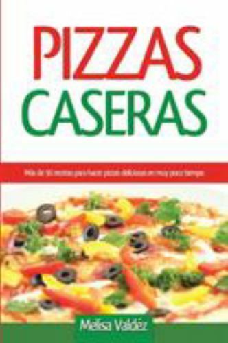 Pizzas Caseras, Like New Used, in the US Pizzas Caseras, Like New Used, in the US
