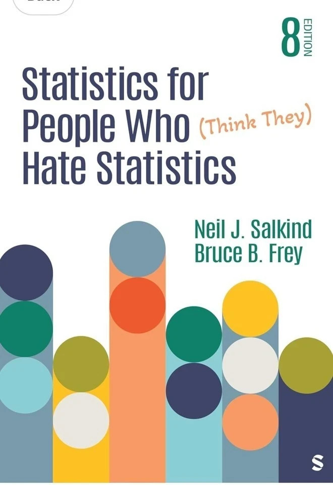 Statistics for People Who think they hate Statistics 8th Edition (Paperback) Statistics for People Who think they hate Statistics 8th Edition (Paperback)