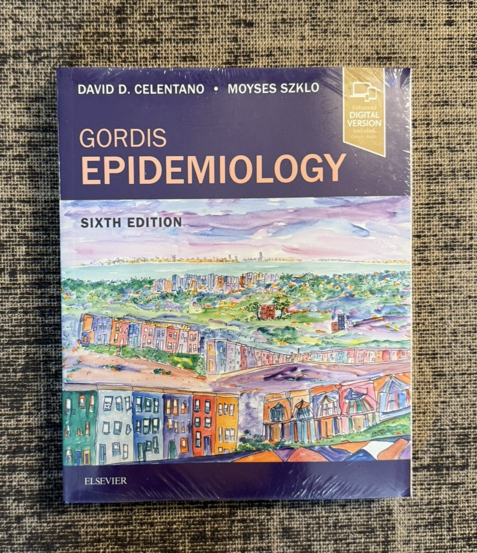 Gordis Epidemiology Sixth 6th Edition by Celentano & Szklo (2018) *NEW, SEALED* Gordis Epidemiology Sixth 6th Edition by Celentano & Szklo (2018) *NEW, SEALED*