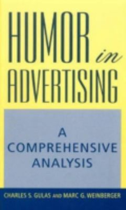 Humor in Advertising : A Comprehensive Analysis Hardcover
