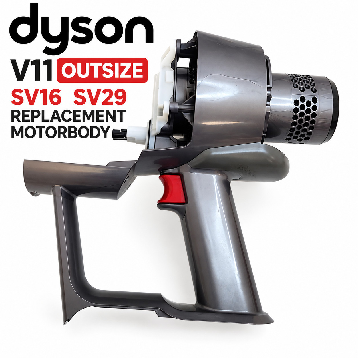Dyson SV16 SV29 OUTSIZE Main Body Handle & Motor Genuine OEM Part #  970424-01