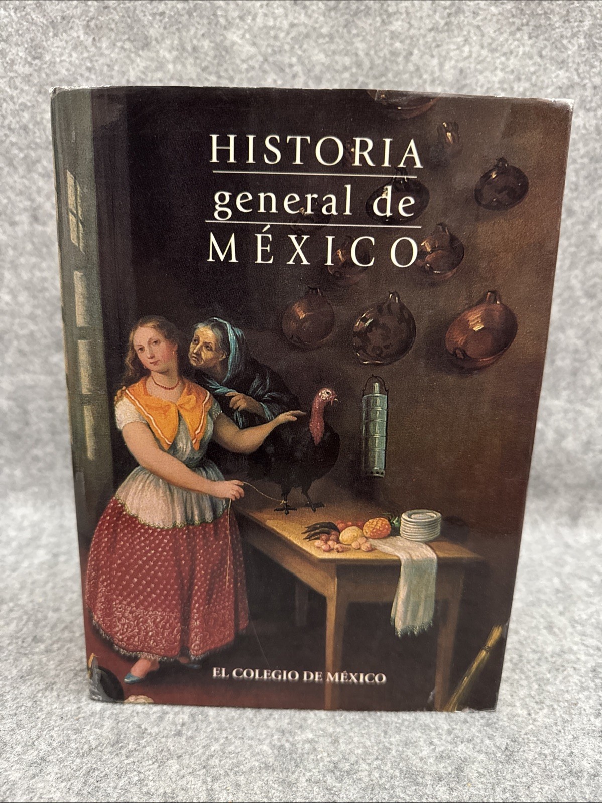 Historia general de Mexico / General History of Mexico HCDJ 2000 Historia general de Mexico / General History of Mexico HCDJ 2000
