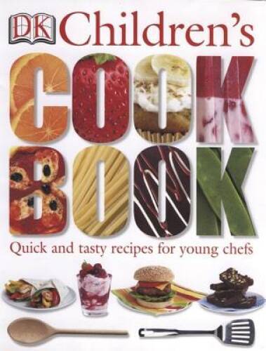 DK Children's Cookbook - Hardcover By Ibbs, Katharine - GOOD DK Children's Cookbook - Hardcover By Ibbs, Katharine - GOOD