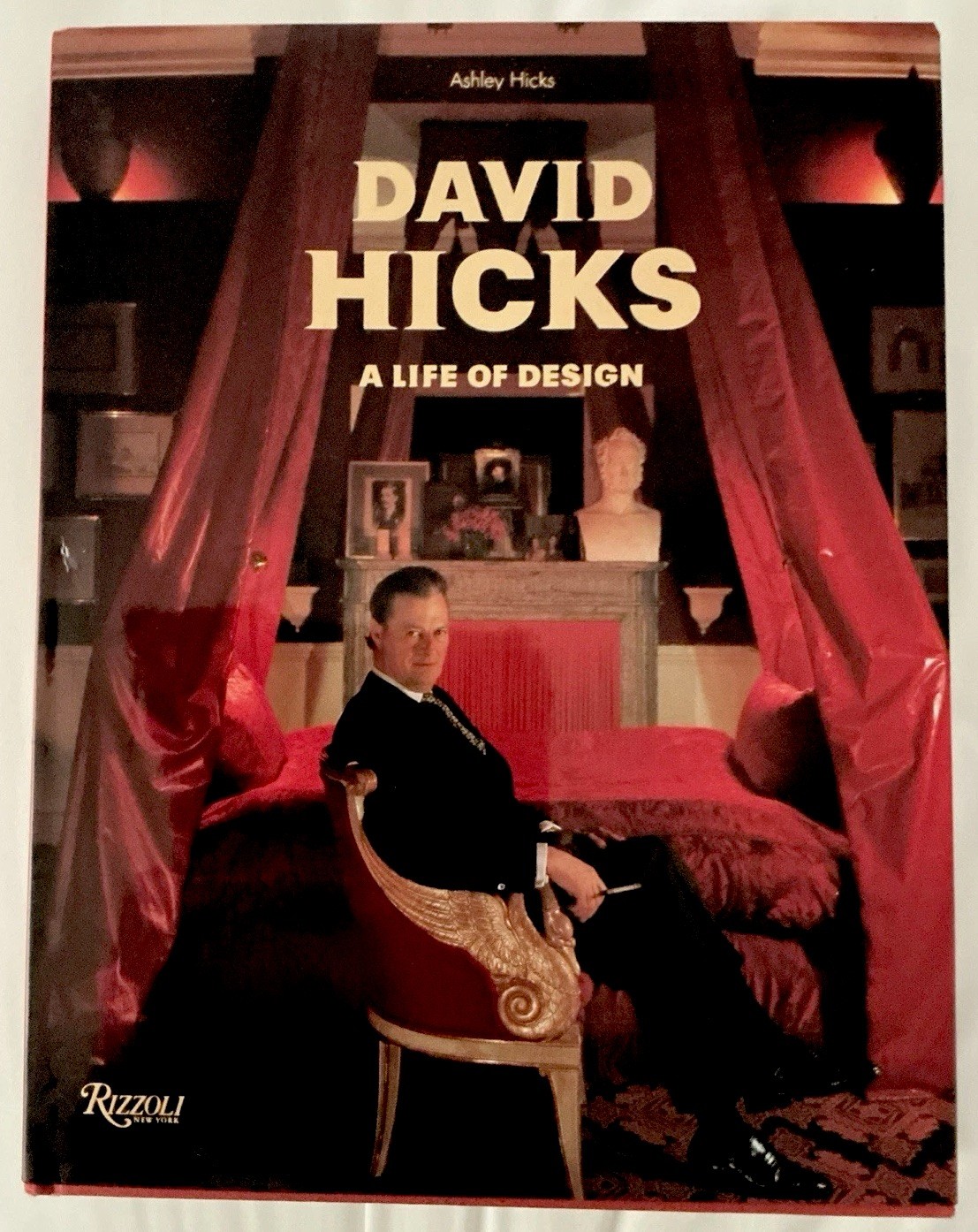 David Hicks: A Life of Design by Ashley Hicks 2009 HC/DJ 1st Edition Rizzoli Pub David Hicks: A Life of Design by Ashley Hicks 2009 HC/DJ 1st Edition Rizzoli Pub