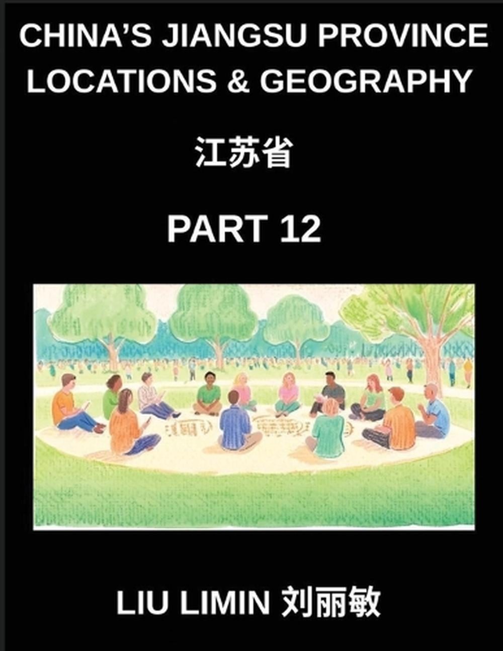 China\'s Jiangsu Province Locations & Geography (Part 12)- Jiangsu Mastery Chines