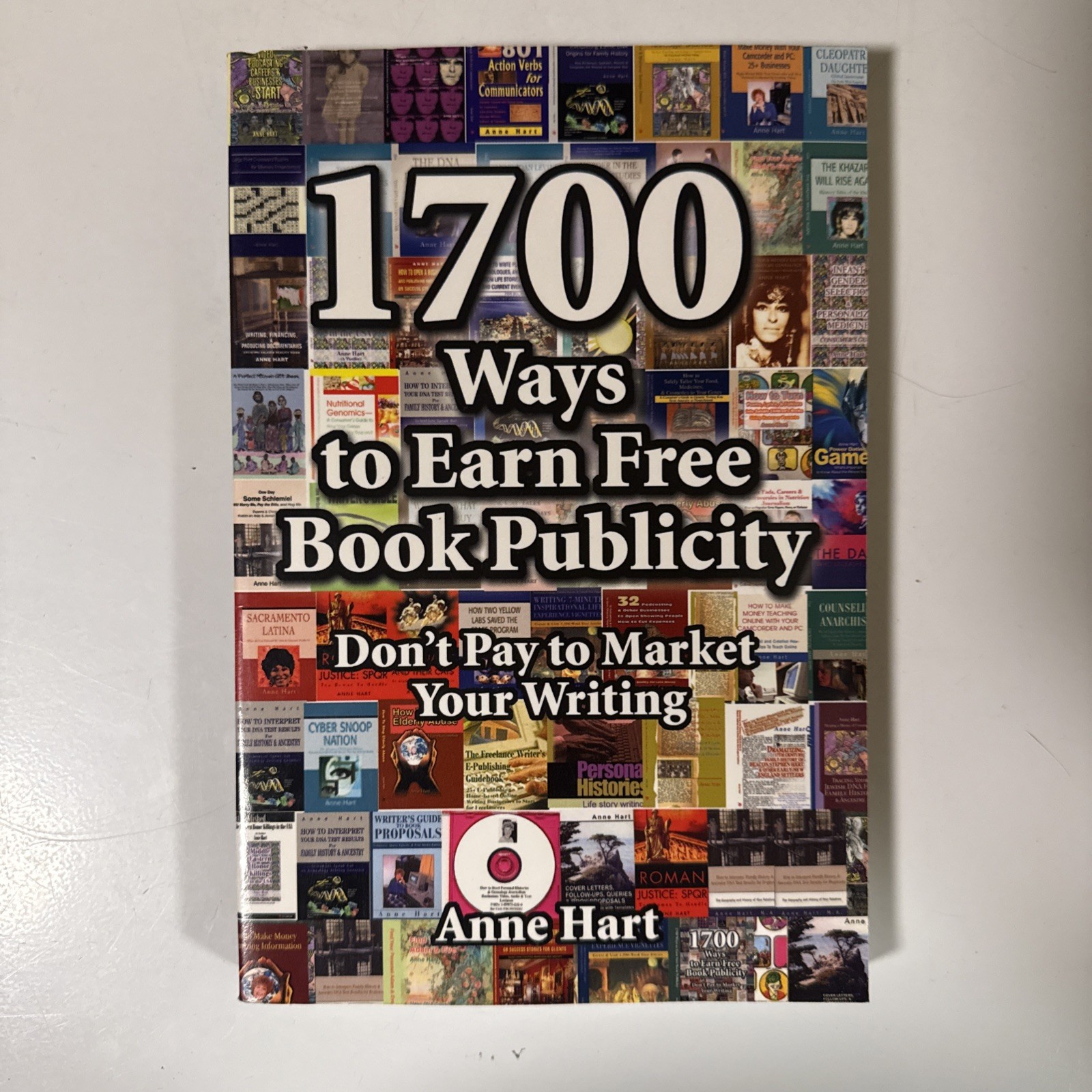 1700 Ways to Earn Free Book Publicity: Don\'t Pay to Market Your Writing, Hart-, 1700 Ways to Earn Free Book Publicity: Don\'t Pay to Market Your Writing, Hart-,