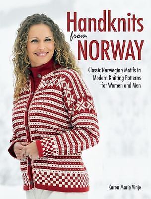 Handknits from Norway: Classic Norwegian Motifs in Modern Knitting Patterns for 