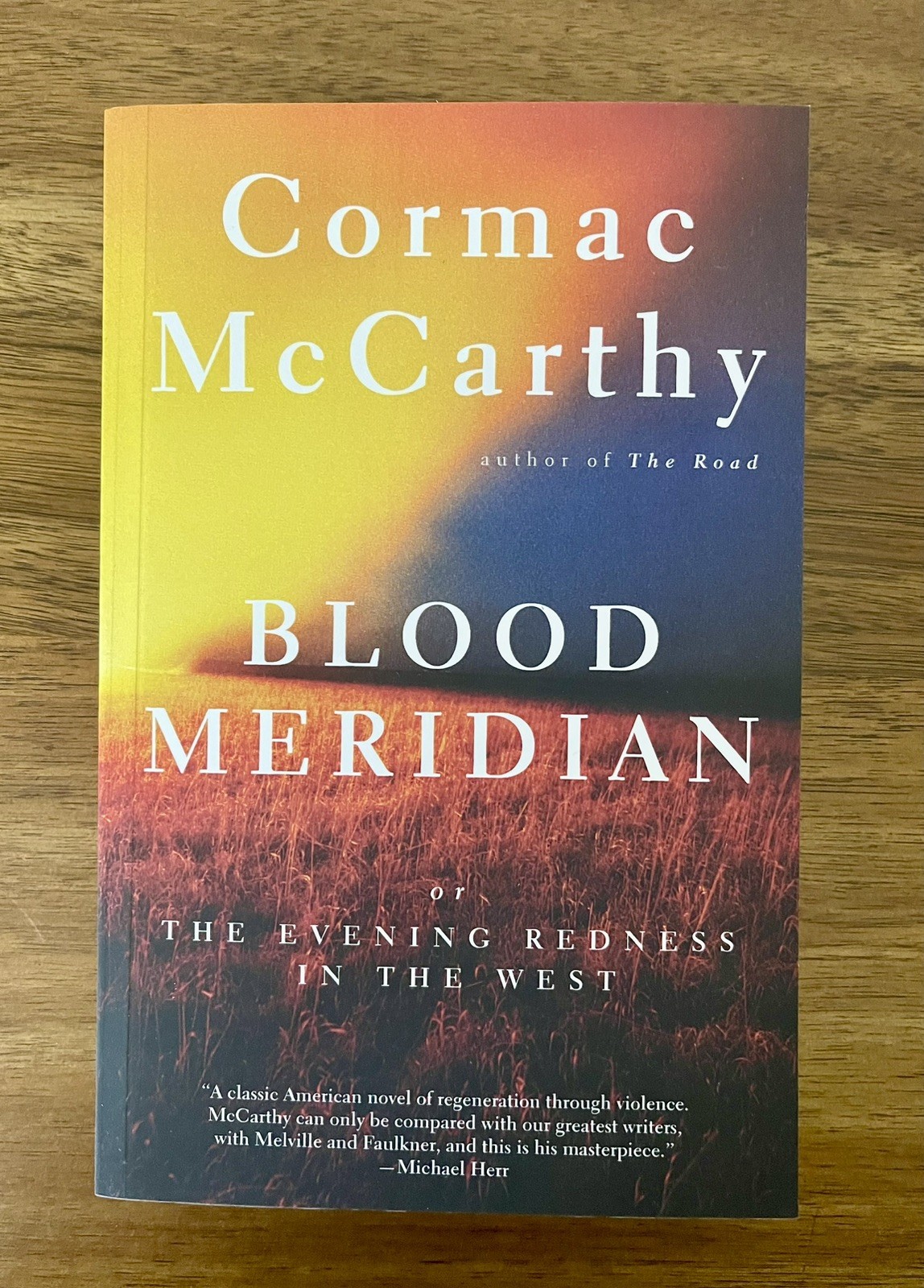 Blood Meridian: Or the Evening Redness in the West By  Cormac McCarthy Paperback