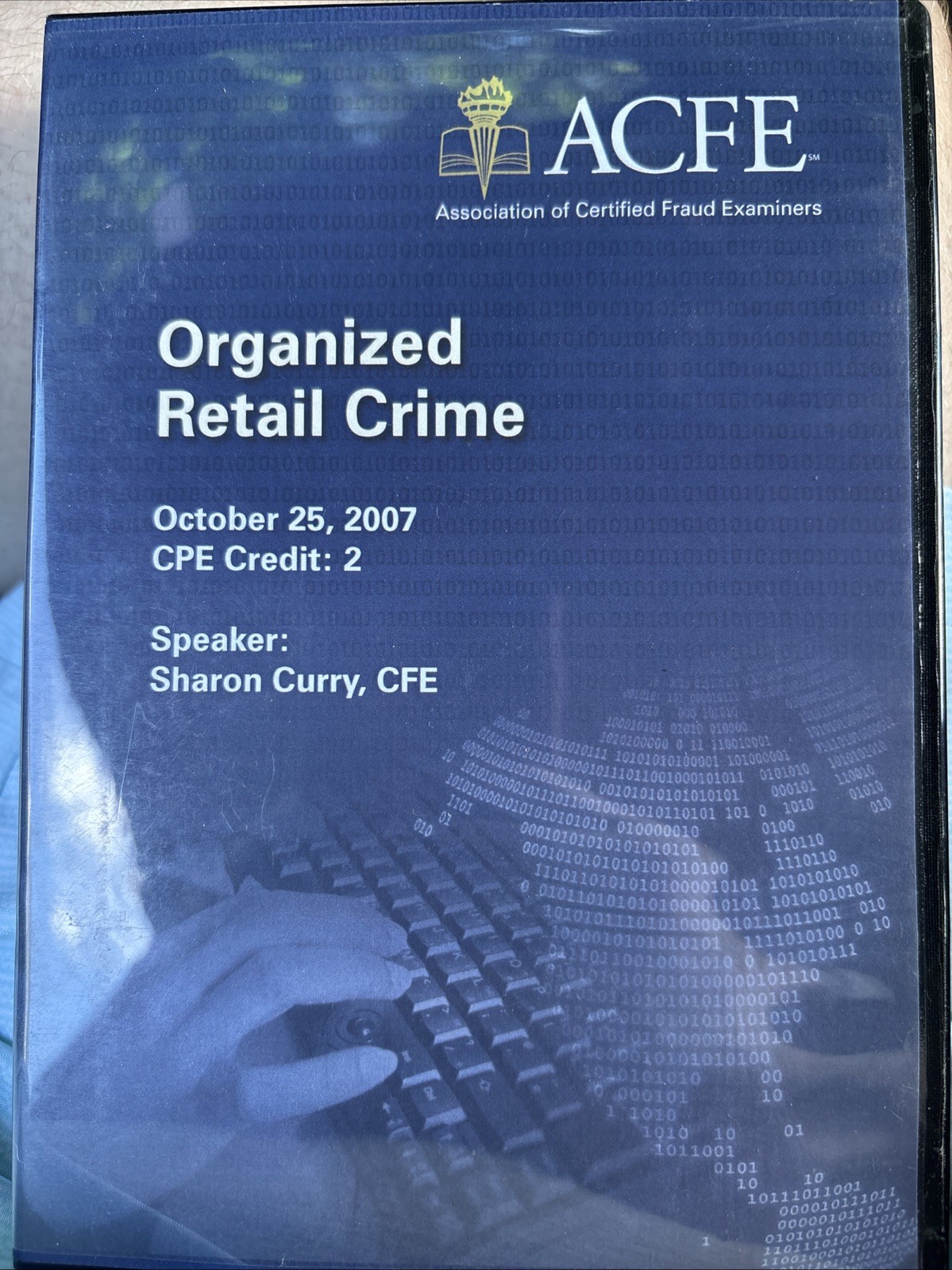ACFE Disc: Organized Retail Crime - Association Of Fraud Examiners ACFE Disc: Organized Retail Crime - Association Of Fraud Examiners
