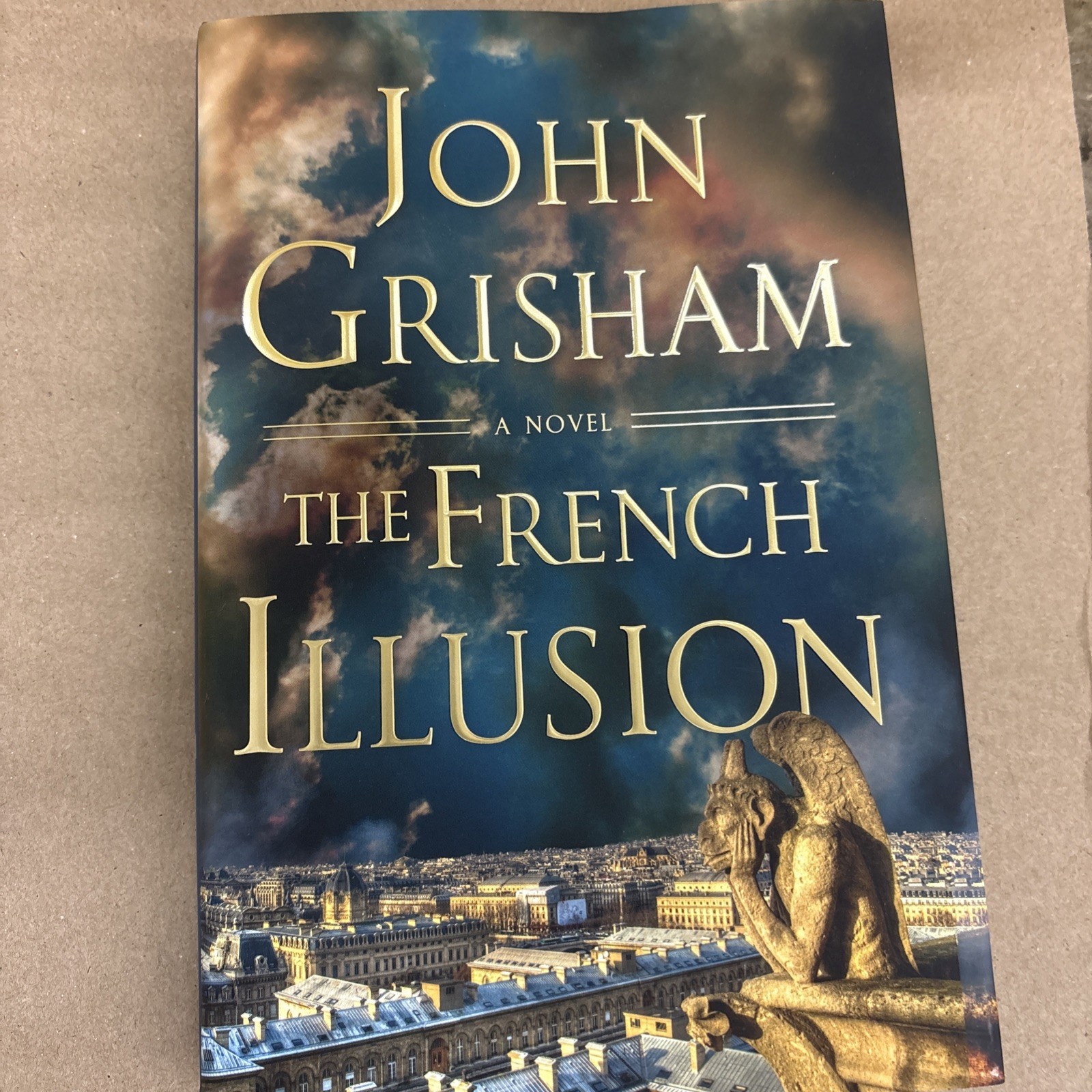 BRAND NEW 25$ ea John Grisham The French Illusion Hardcover Novel BRAND NEW 25$ ea John Grisham The French Illusion Hardcover Novel