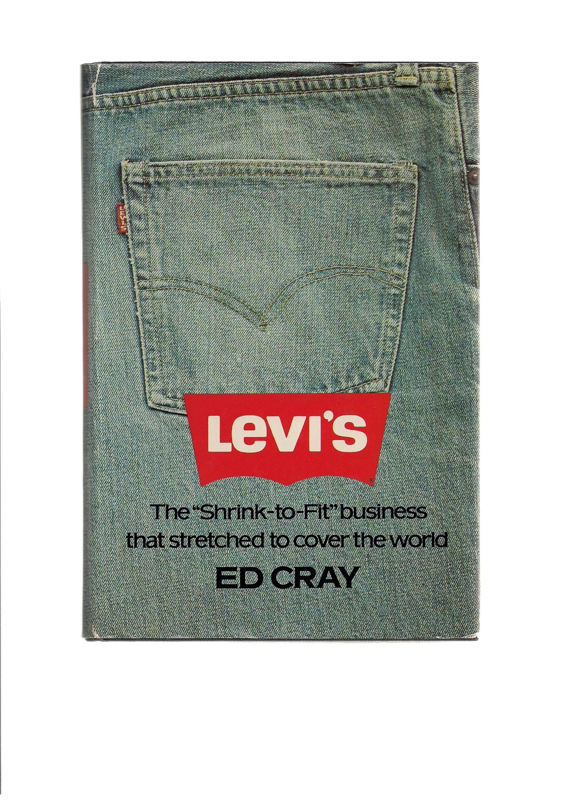 Levi\'s by Ed Cray - Hardcover 1978 - VERY GOOD Levi\'s by Ed Cray - Hardcover 1978 - VERY GOOD