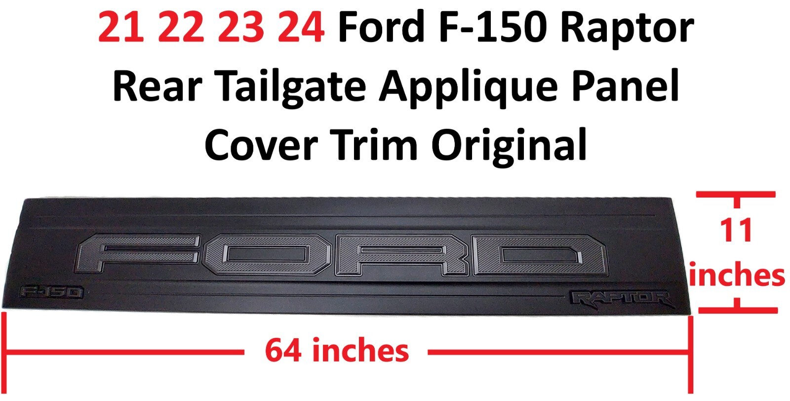 21 22 23 24 Ford F-150 Raptor Rear Tailgate Applique Panel Cover Trim Original 21 22 23 24 Ford F-150 Raptor Rear Tailgate Applique Panel Cover Trim Original