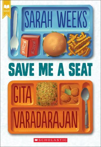 Save Me a Seat; Scholastic Gold - 9780545846615, paperback, Sarah Weeks Save Me a Seat; Scholastic Gold - 9780545846615, paperback, Sarah Weeks