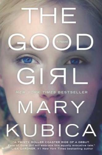 The Good Girl: An addictively suspenseful and gripping thriller - VERY GOOD The Good Girl: An addictively suspenseful and gripping thriller - VERY GOOD