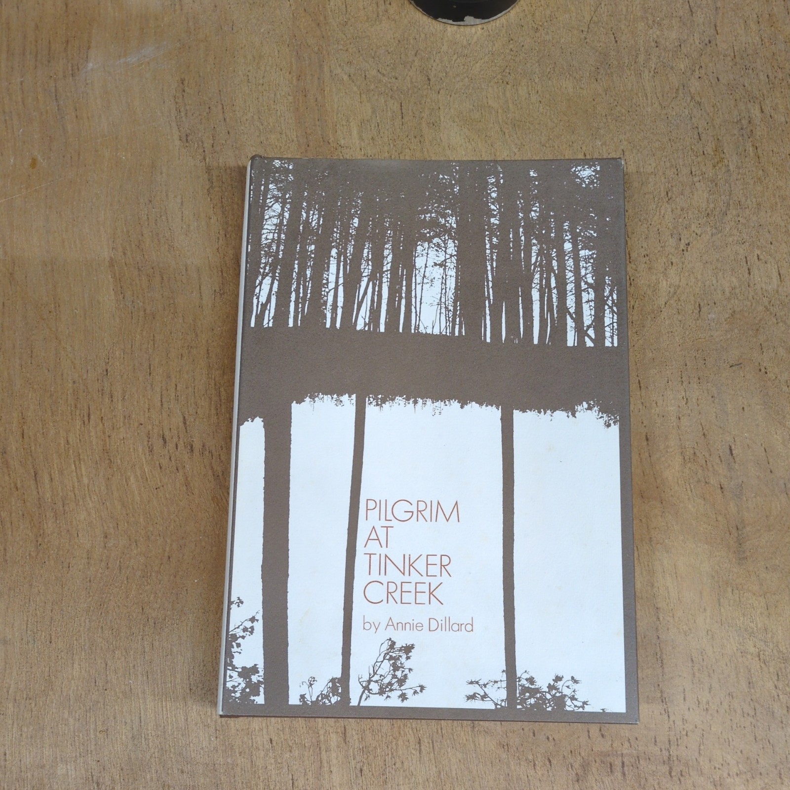 PILGRIM AT TINKER CREEK - FIRST EDITION '2ND ISSUE' VARIANT BY ANNIE DILLARD