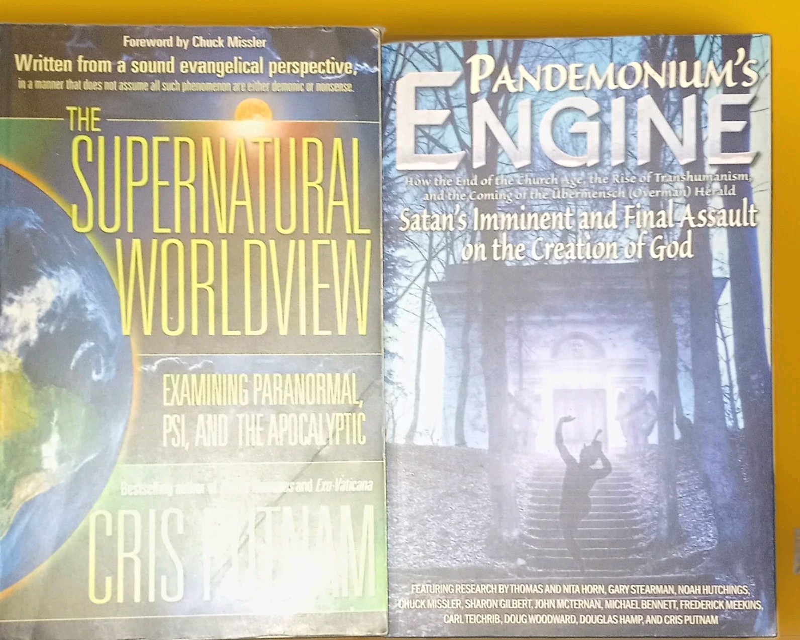 Cris Putnam The Supernatural Worldview Paranormal Pandemoniums Engine Tom Horn Cris Putnam The Supernatural Worldview Paranormal Pandemoniums Engine Tom Horn