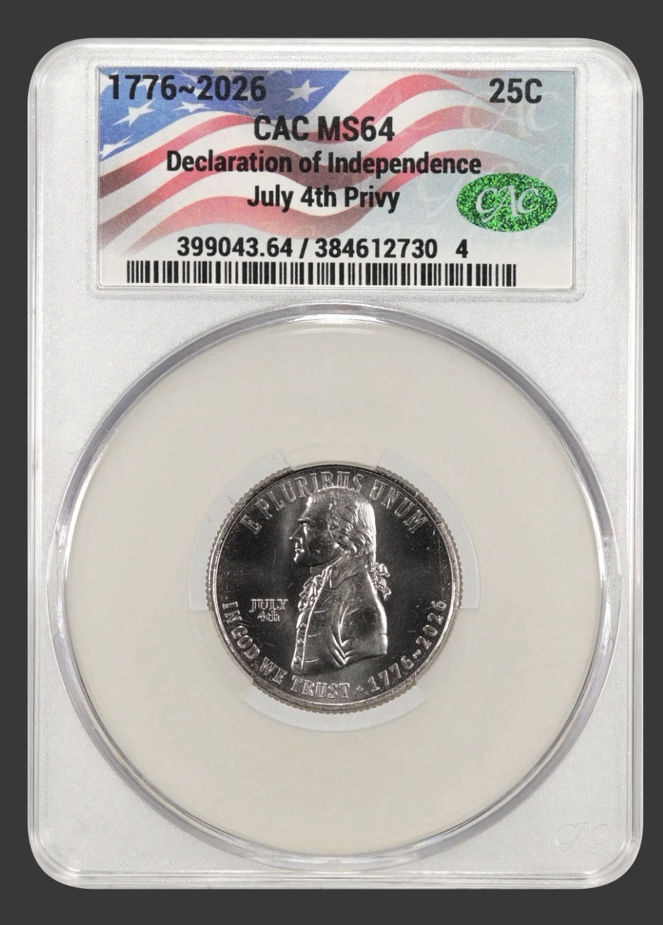 1776~2026 CAC MS64 Declaration of Independence PRIVY 1776~2026 CAC MS64 Declaration of Independence PRIVY