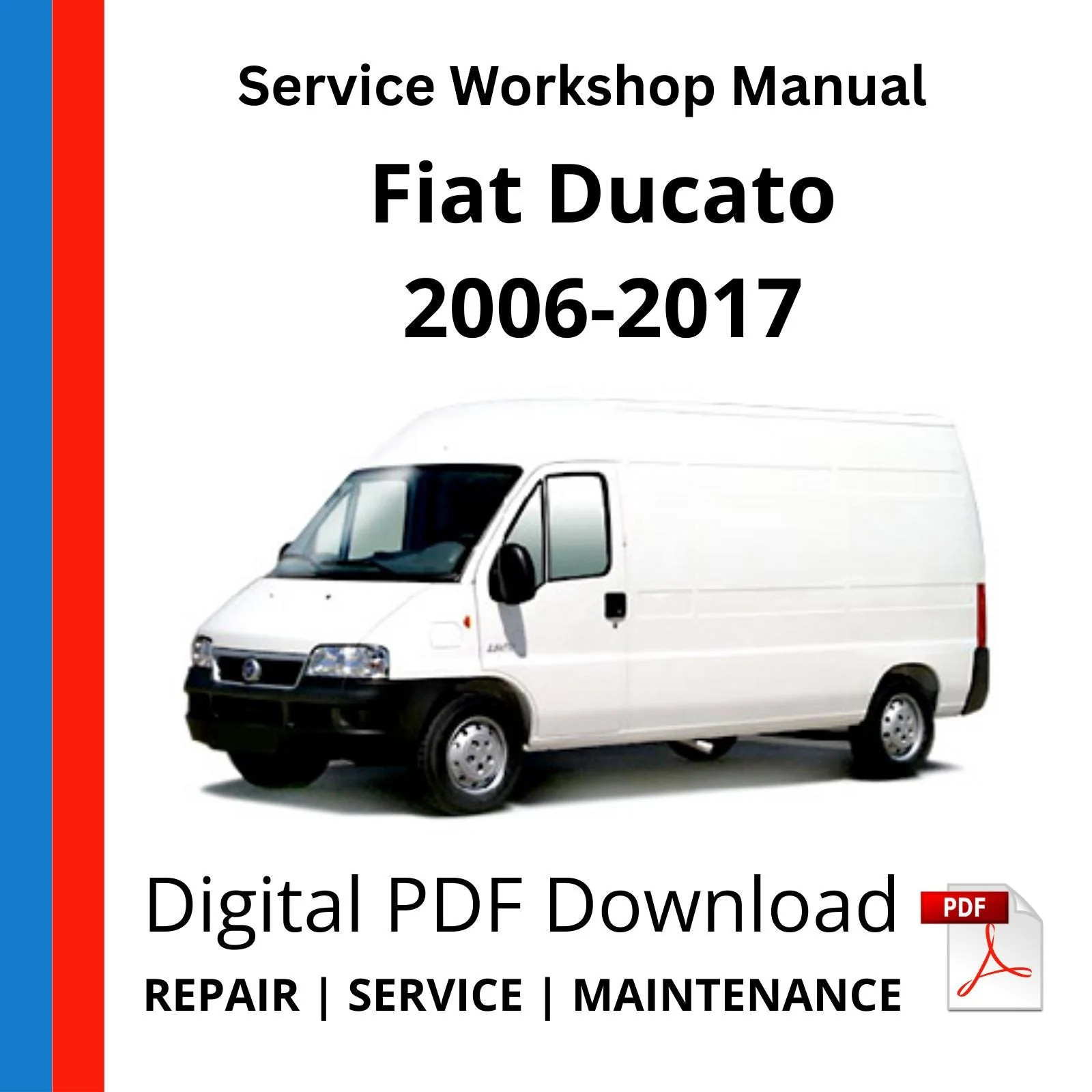 Fiat Ducato 2006-2017 Service Workshop Manual Fiat Ducato 2006-2017 Service Workshop Manual
