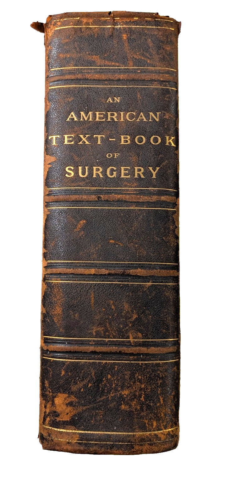 1896 Antique Book American Text-Book of Surgery 2nd Ed Leather WW Keen Saunders 1896 Antique Book American Text-Book of Surgery 2nd Ed Leather WW Keen Saunders