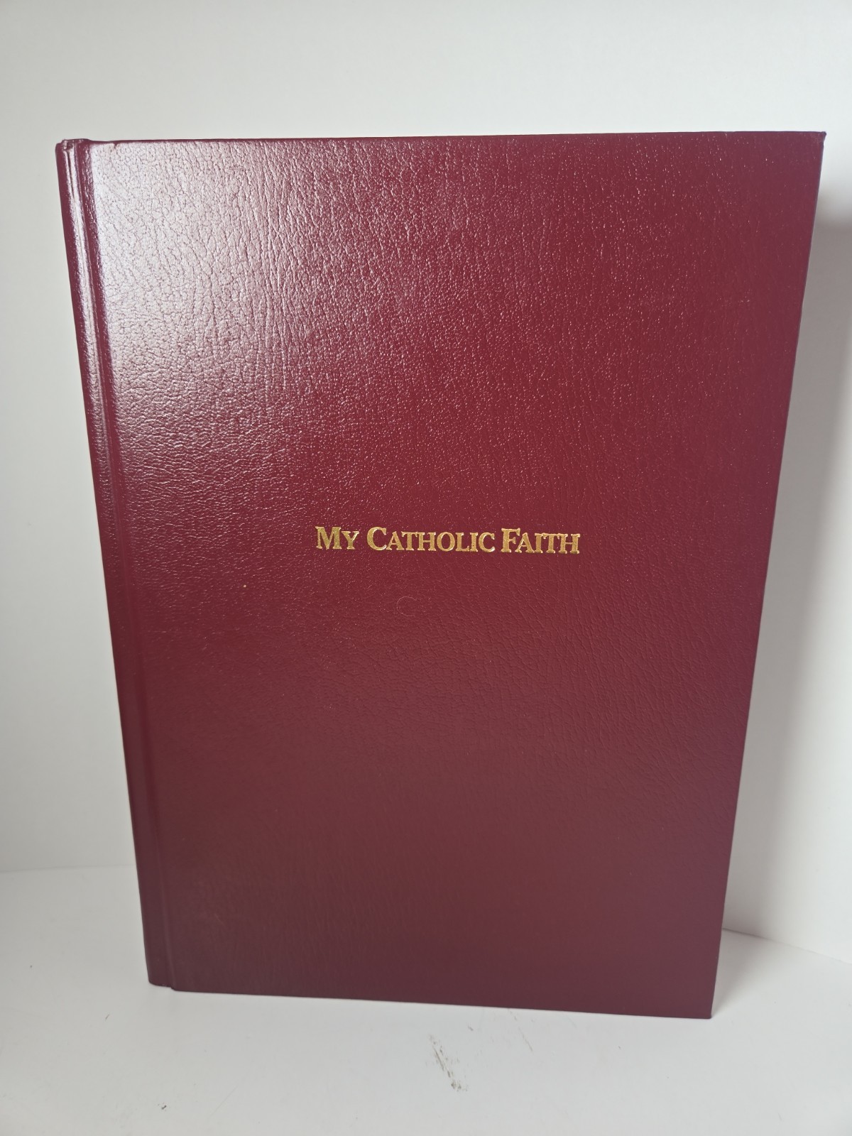 My Catholic Faith: A Manual of Religion (Traditional Catechism in Pictures) HC