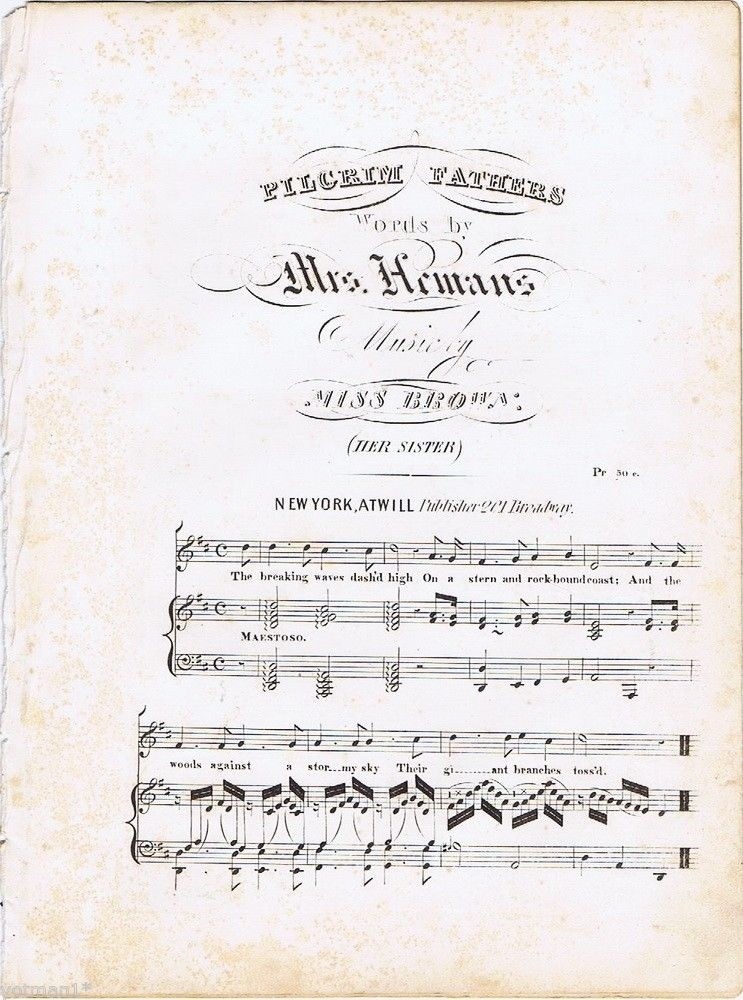 Pilgrim Fathers, Atwill, 201 Broadway, NY,1834-40\'s antique sheet music