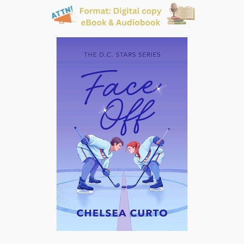 Chelsea Curto Face Off: A Spicy Rivals to Lovers Hockey Romance Chelsea Curto Face Off: A Spicy Rivals to Lovers Hockey Romance