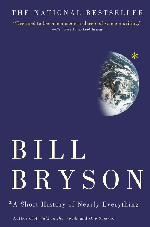 A Short History of Nearly Everything, Bill Bryson