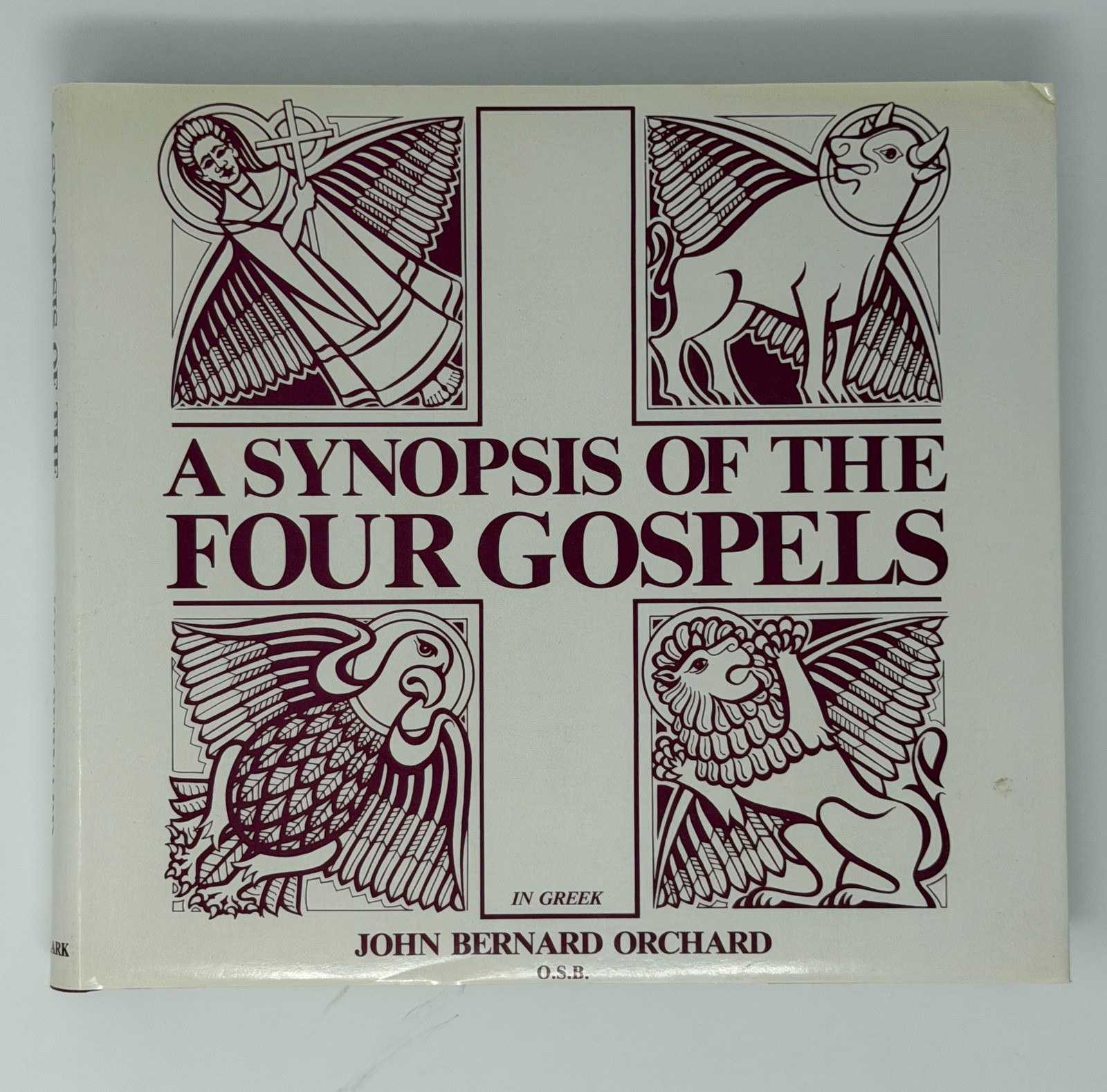 A Synopsis of the Four Gospels in Greek by John Bernard Orchard O.S.B. Theology A Synopsis of the Four Gospels in Greek by John Bernard Orchard O.S.B. Theology